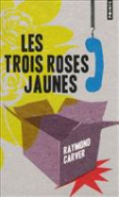 Les Trois Roses Jaunes