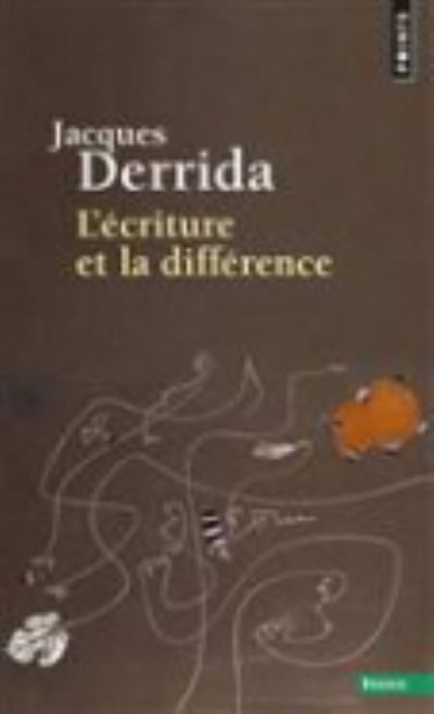 L'ecriture Et La Difference