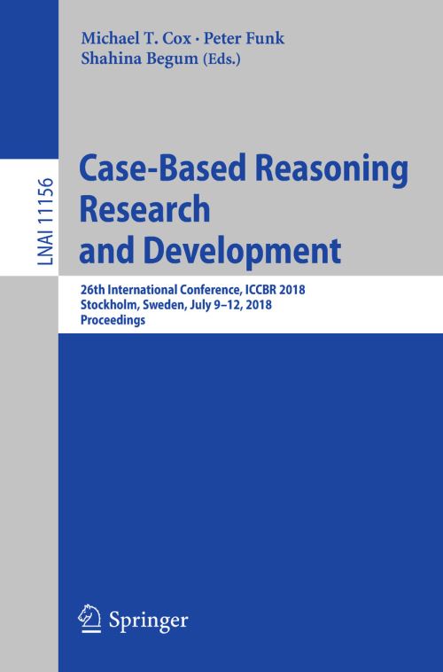 Case-Based Reasoning Research and Development Lecture Notes in Artificial Intelligence