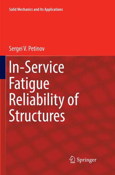 In-Service Fatigue Reliability of Structures