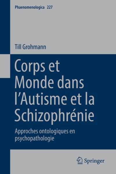 Corps Et Monde Dans l'Autisme Et La Schizophrénie