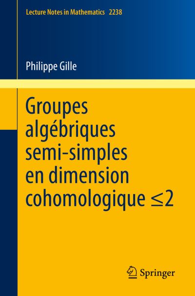 Groupes Algébriques Semi-Simples En Dimension Cohomologique =2