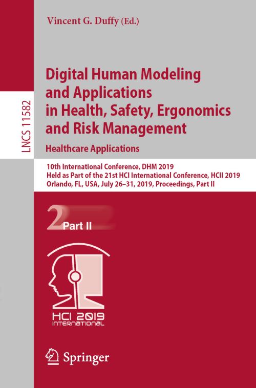 Digital Human Modeling and Applications in Health, Safety, Ergonomics and Risk Management. Healthcare Applications Information Systems and Applications, Incl. Internet/Web, and HCI