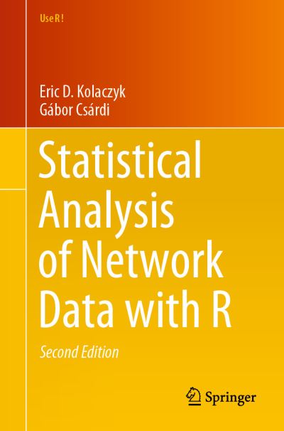 Statistical Analysis of Network Data With R