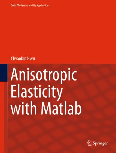Anisotropic Elasticity With Matlab