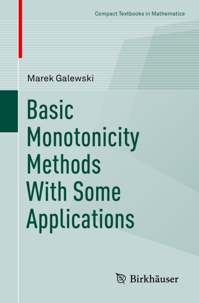 Basic Monotonicity Methods With Some Applications