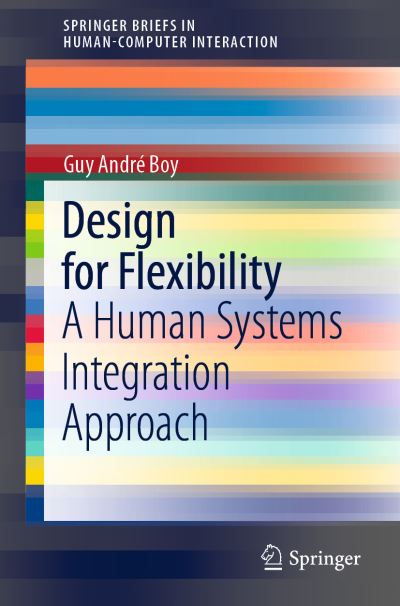 Design for Flexibility SpringerBriefs in Human-Computer Interaction