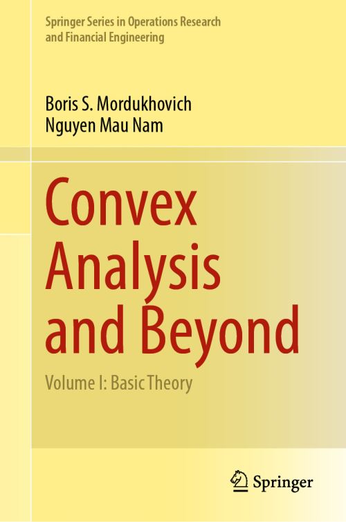 Convex Analysis and Beyond. Volume I Basic Theory