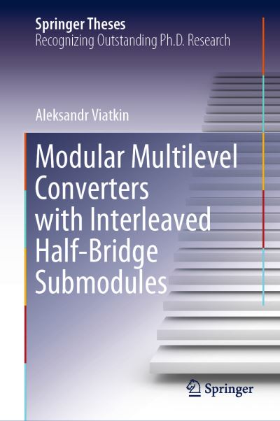 Modular Multilevel Converters With Interleaved Half-Bridge Submodules