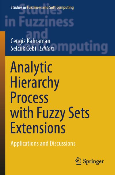 Analytic Hierarchy Process With Fuzzy Sets Extensions