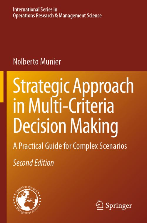 Strategic Approach in Multi-Criteria Decision Making