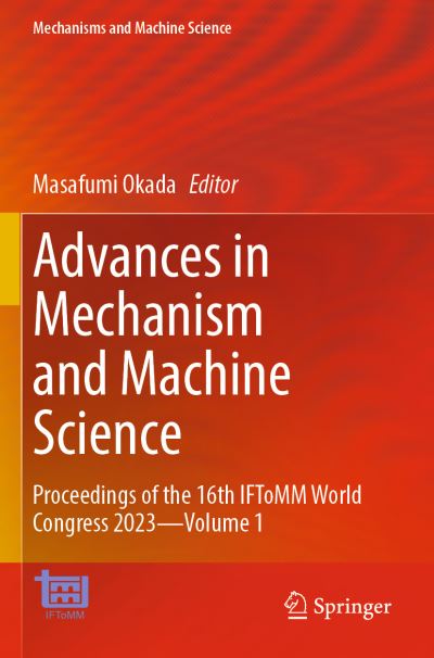Advances in Mechanism and Machine Science Volume 1