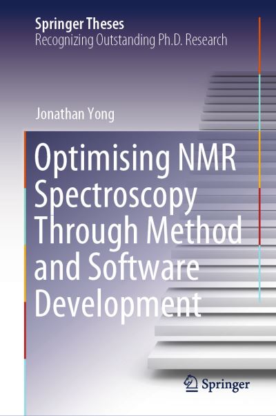 Optimising NMR Spectroscopy Through Method and Software Development