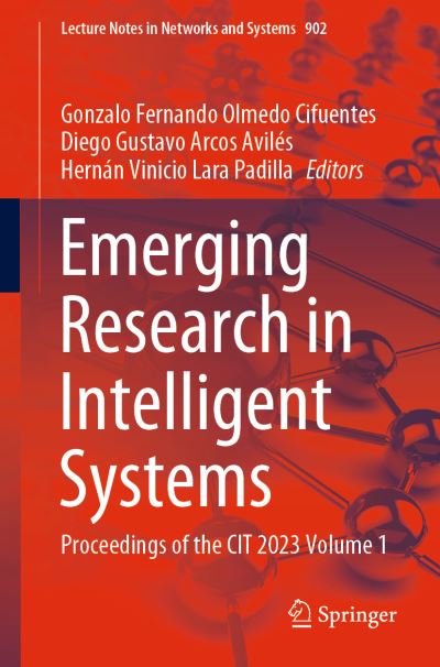 Emerging Research in Intelligent Systems Volume 1