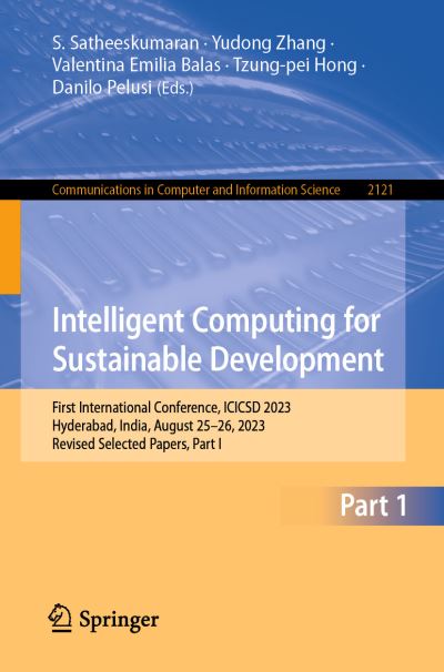 Intelligent Computing for Sustainable Development Part I