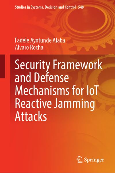 Security Framework and Defense Mechanisms for IoT Reactive Jamming Attacks