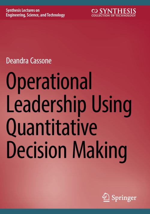 Operational Leadership Using Quantitative Decision Making
