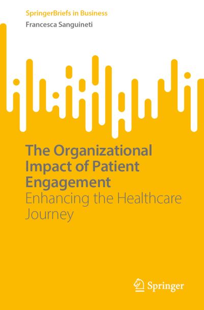 The Organizational Impact of Patient Engagement