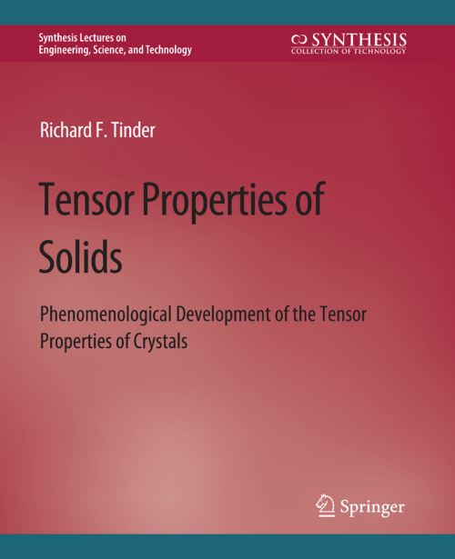 Tensor Properties of Solids, Part Two Synthesis Lectures on Engineering