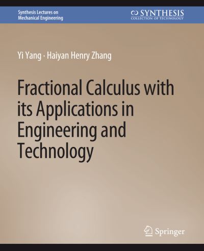 Fractional Calculus With Its Applications in Engineering and Technology