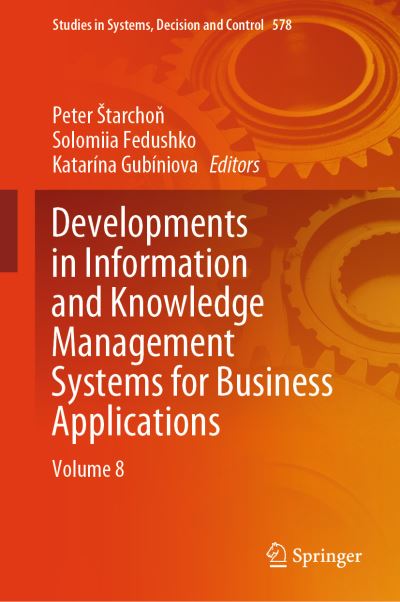 Developments in Information and Knowledge Management Systems for Business Applications. Volume 8