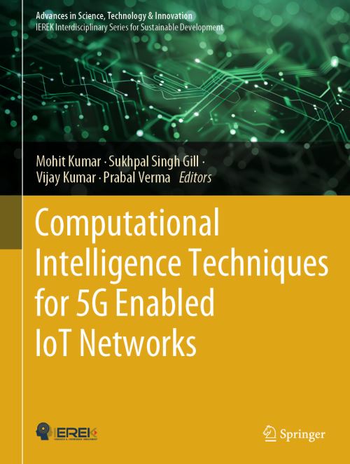 Computational Intelligence Techniques for 5G Enabled IoT Networks by ...