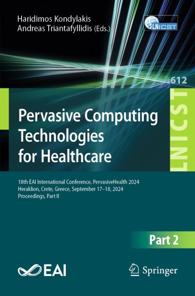 Pervasive Computing Technologies for Healthcare Part II