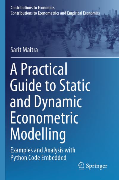 A Practical Guide to Static and Dynamic Econometric Modelling