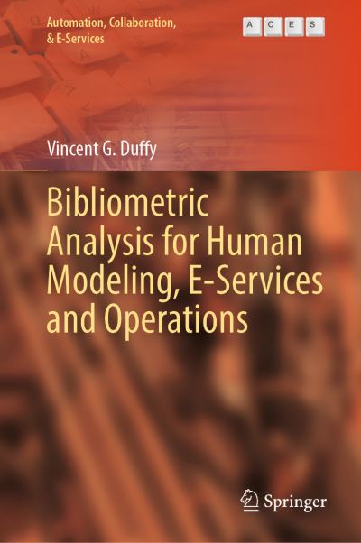 Bibliometric Analysis for Human Modeling, E-Services and Operations