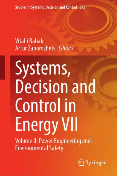 Systems, Decision and Control in Energy VII. Volume II Power Engineering and Environmental Safety