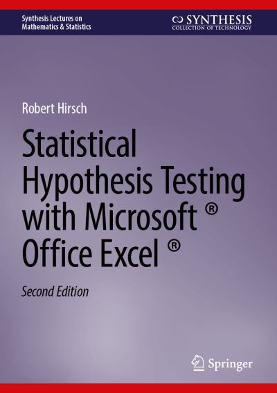 Statistical Hypothesis Testing With Microsoft ¬ Office Excel ¬