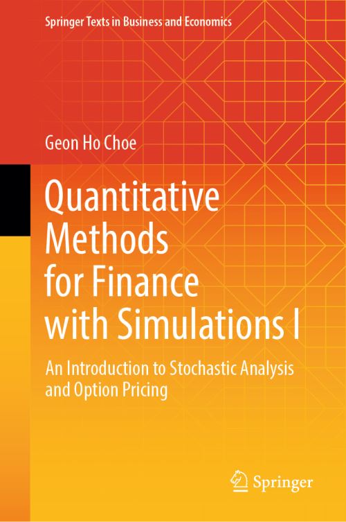 Quantitative Methods for Finance With Simulations. I An Introduction to Stochastic Analysis and Option Pricing