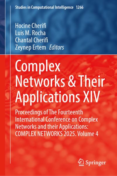 Complex Networks & Their Applications XIV Volume 4