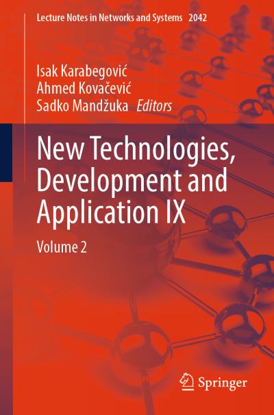 New Technologies, Development and Application IX. Volume 2
