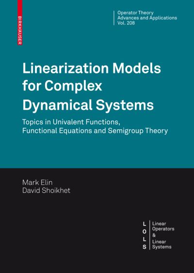 Linearization Models for Complex Dynamical Systems Linear Operators and Linear Systems