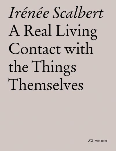 A Real Living Contact With the Things Themselves