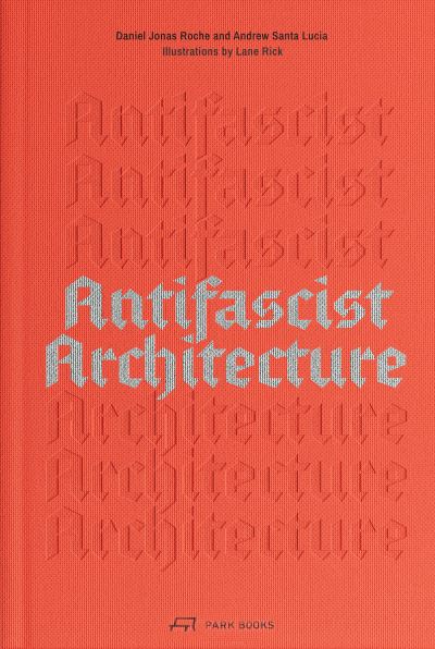 Antifascist Architecture