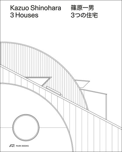 Kazuo Shinohara - 3 Houses. 2nd Edition
