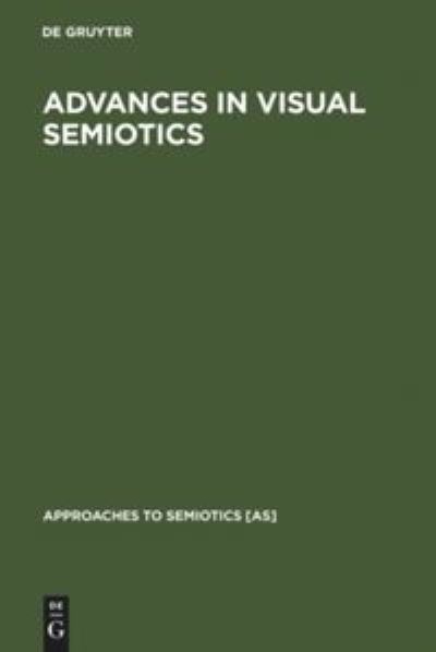 Advances in Visual Semiotics