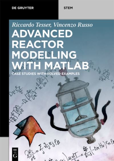 Advanced Reactor Modeling With MATLAB