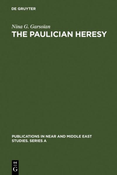 The Paulician Heresy