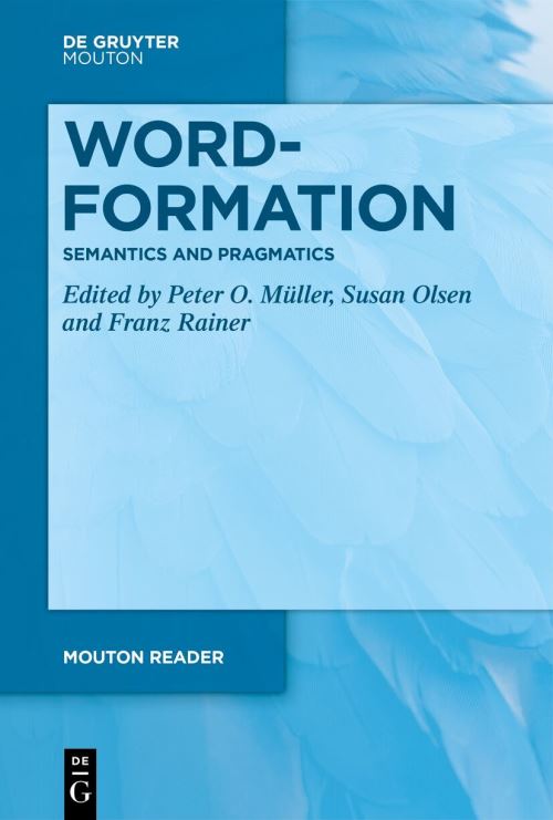 Word-Formation. Vol. 3 Semantics and Pragmatics