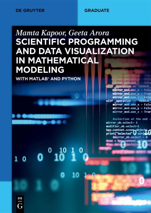 Scientific Programming and Data Visualization in Mathematical Modeling