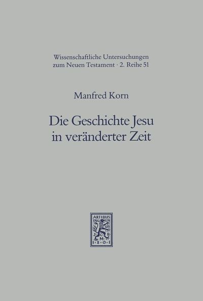 Die Geschichte Jesu in Veranderter Zeit