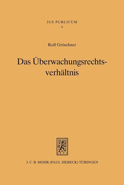 Das Uberwachungsrechtsverhaltnis