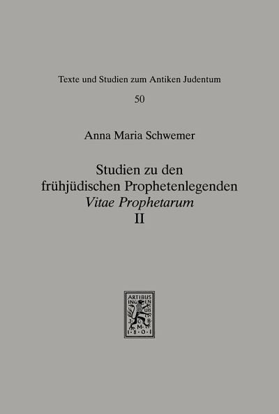 Studien Zu Den Fruhjudischen Prophetenlegenden