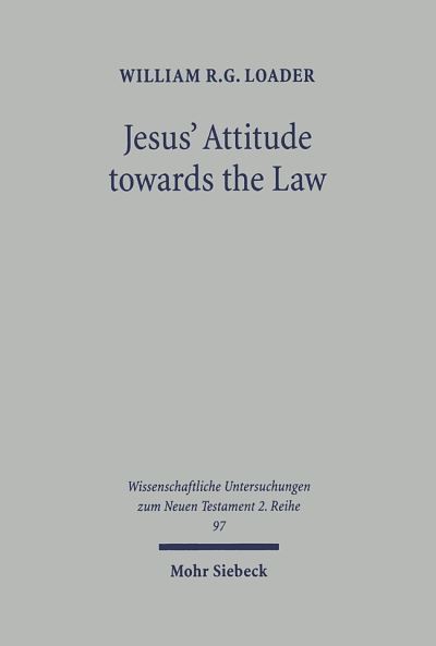 Jesus' Attitude Towards the Law