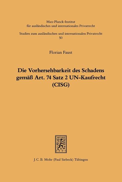 Die Vorhersehbarkeit Des Schadens Gemass Art. 74 S.2 UN-Kaufrecht (CISG)