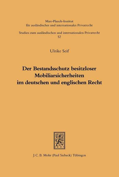 Der Bestandsschutz Besitzloser Mobiliarsicherheiten Im Deutschen Und Englischen Recht