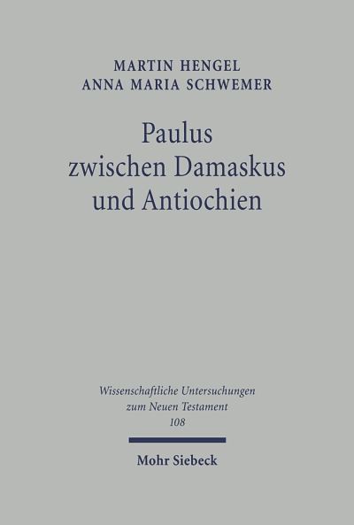 Paulus Zwischen Damaskus Und Antiochien